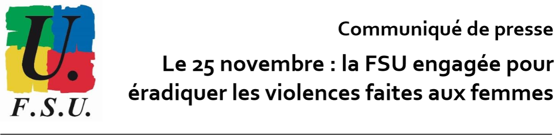 Le 25 novembre : la FSU engagée pour éradiquer les violences faites aux femmes