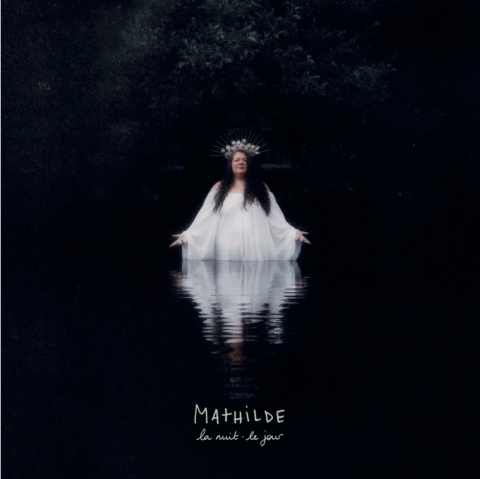 La Nuit. Le Jour, l’album de Mathilde sorti cette année.
