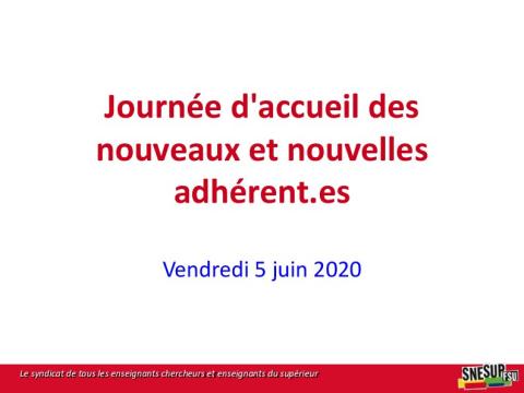 Journée d'accueil des nouveaux et nouvelles adhérent.es : diaporama de présentation du SNESUP-FSU - 5 juin 2020