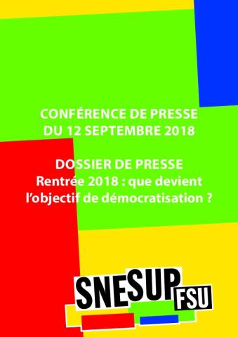 CONFÉRENCE DE PRESSE DU SNESUP-FSU DU 12 SEPTEMBRE 2018 - DOSSIER DE PRESSE