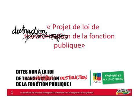 diaporama de présentation et d'analyse du projet de loi de Destruction de la Fonction publique
