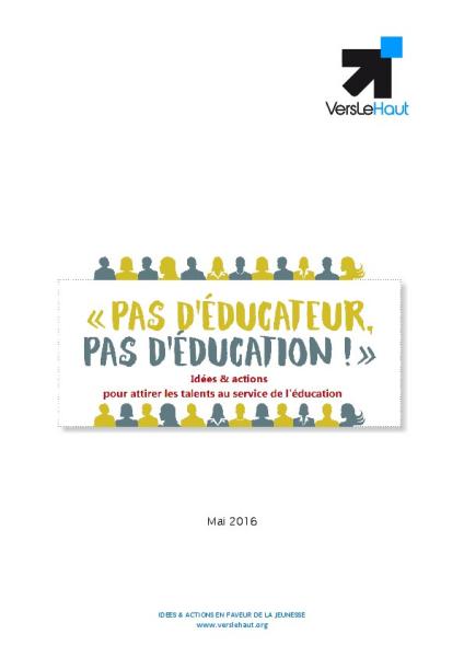 « Pas d'éducateur, pas d'éducation ! »  [Rapport du réservoir de pensée « Vers le haut »