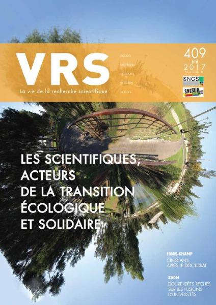 Les scientifiques, acteurs de la transition écologique et solidaire - VRS n° 409 - Eté 2017