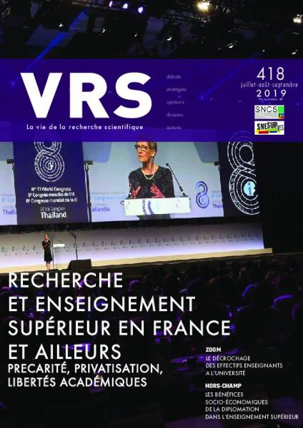 Recherche et enseignement supérieur en France et ailleurs : précarité, privatisation, libertés académiques - VRS n° 418 - Juillet - août - septembre 2019